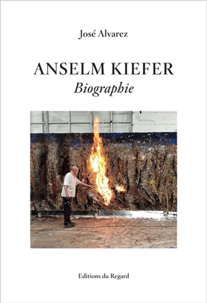 Anselm Kiefer : biographie - José Alvarez
