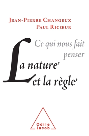 Ce qui nous fait penser, la nature et la règle - Paul Ricoeur