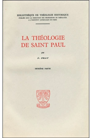 La théologie de saint Paul - Ferdinand Prat