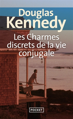 Les charmes discrets de la vie conjugale - Douglas Kennedy