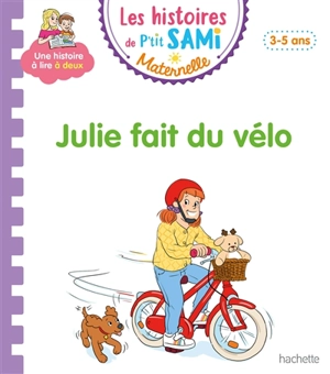 Julie fait du vélo : 3-5 ans - Angela Portella