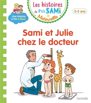 Sami et Julie chez le docteur : petite-moyenne sections, 3-5 ans - Angela Portella