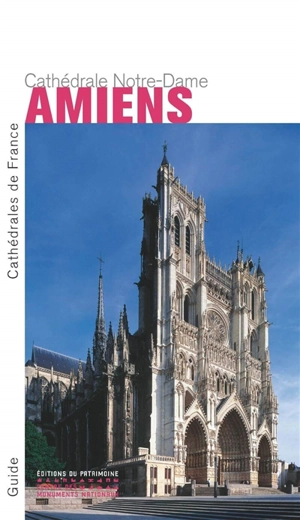 Amiens, cathédrale Notre-Dame (en anglais) - Philippe Plagnieux