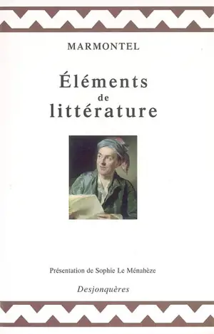 Eléments de littérature - Jean-François Marmontel