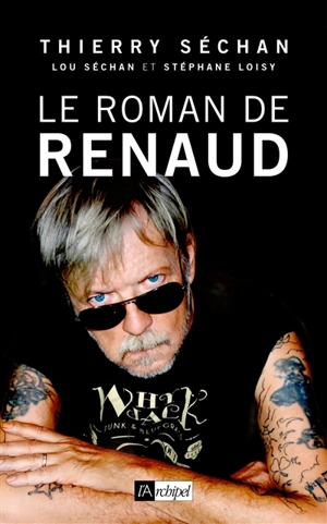 Le roman de Renaud - Thierry Séchan