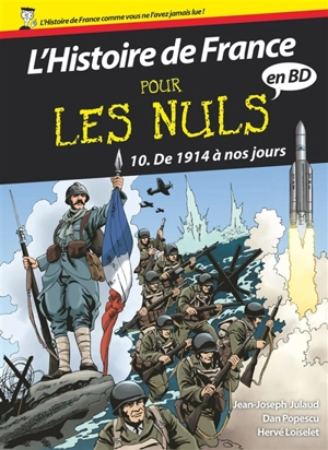 L'histoire de France pour les nuls en BD. Vol. 10. De 1914 à nos jours - Hervé Loiselet