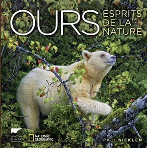 Ours : esprits de la nature - Paul Nicklen