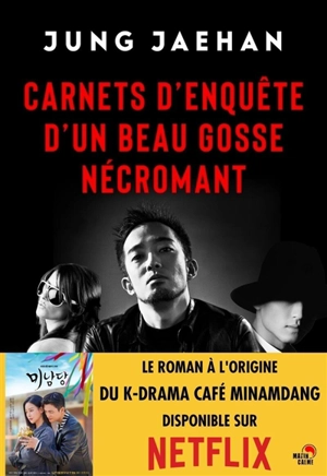 Carnets d'enquête d'un beau gosse nécromant : comédie policière - Jae-Han Jung