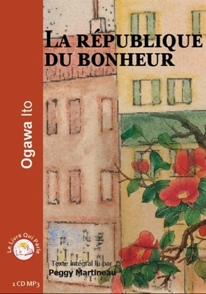 La république du bonheur - Ito Ogawa