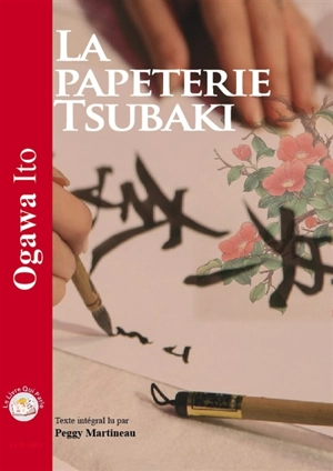 La papeterie Tsubaki - Ito Ogawa