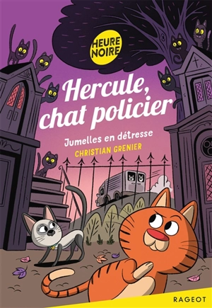 Hercule, chat policier. Jumelles en détresse - Christian Grenier