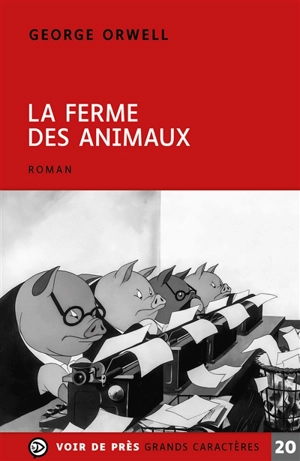 La ferme des animaux : conte de fées - George Orwell