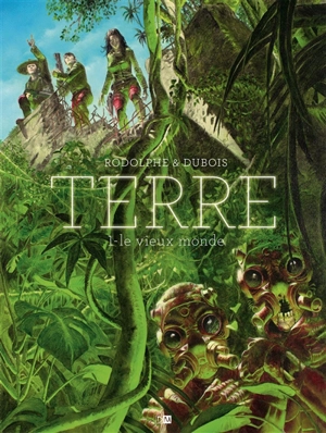 Terre. Vol. 1. Le vieux monde - Rodolphe