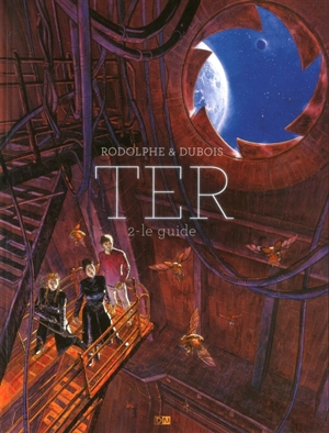 Ter. Vol. 2. Le guide - Rodolphe