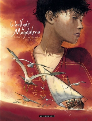 La ballade de Magdalena. Vol. 2. Une olive mûrit face à la mer - Christophe Dubois