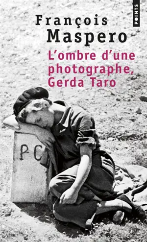 L'ombre d'une photographe, Gerda Taro - François Maspero