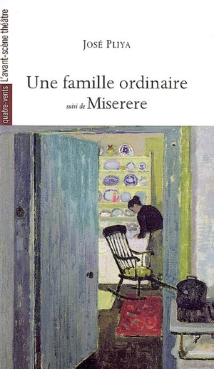 Une famille ordinaire. Miserere - José Pliya