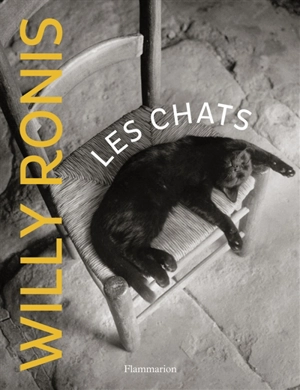 Les chats de Willy Ronis - Willy Ronis