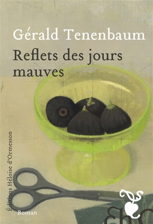 Reflets des jours mauves - Gérald Tenenbaum