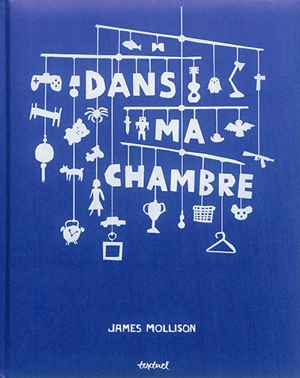 Dans ma chambre - James Mollison