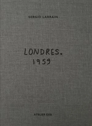 Londres : 1959 - Sergio Larrain