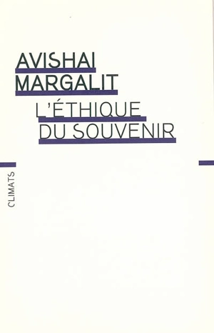 L'éthique du souvenir - Avishai Margalit