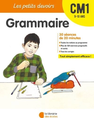 Grammaire CM1, 9-10 ans : 30 séances de 20 minutes - Marie Chardonnet