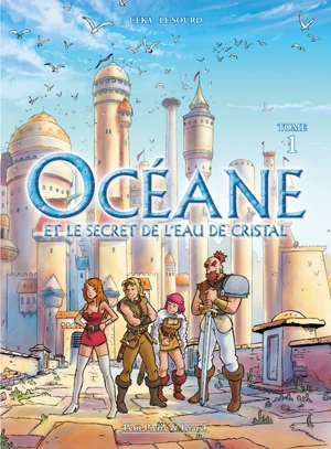 Océane et le secret de l'eau de cristal. Vol. 1 - Céka