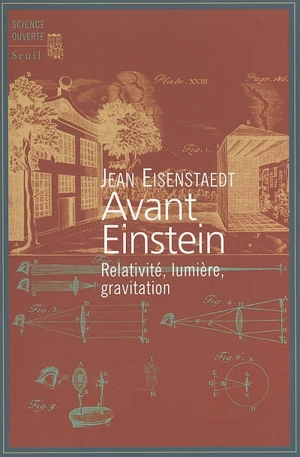 Avant Einstein : relativité, lumière, gravitation - Jean Eisenstaedt