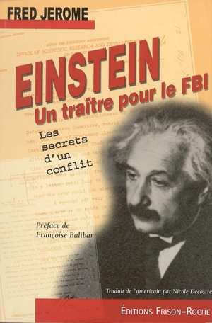 Einstein... un traître pour le FBI : les secrets d'un conflit - Fred Jerome