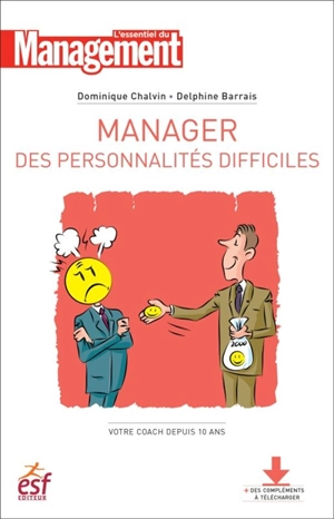 Manager des personnalités difficiles - Dominique Chalvin