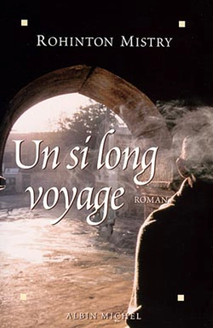 Un si long voyage - Rohinton Mistry