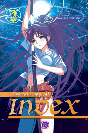 A certain magical Index. Vol. 2 - Kazuma Kamachi