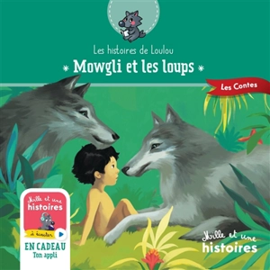 Mowgli et les loups - Valérie Chevereau