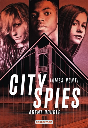 City spies. Vol. 2. Agent double - James Ponti