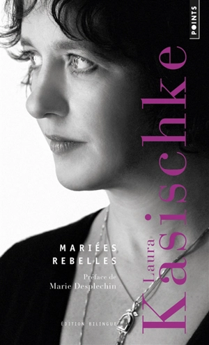 Mariées rebelles - Laura Kasischke