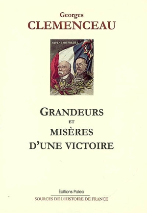 Grandeurs et misères d'une victoire - Georges Clemenceau