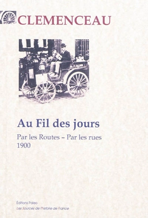Au fil des jours : par les routes, par les rues : 1900 - Georges Clemenceau