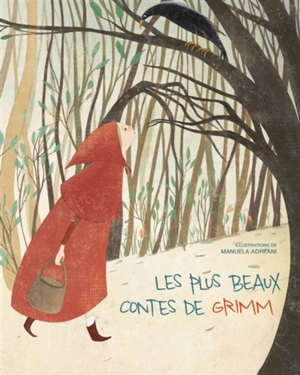 Les plus beaux contes de Grimm - Jacob Grimm