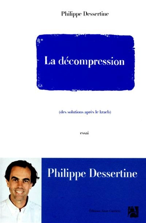 La décompression : des solutions après le krach - Philippe Dessertine