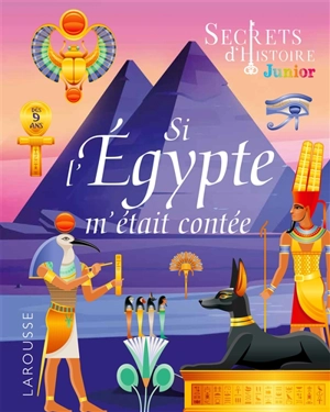 Si l'Egypte m'était contée - Laurent Avezou