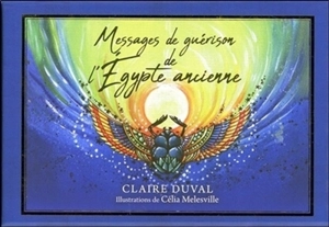 Messages de guérison de l'Egypte ancienne - Claire Duval