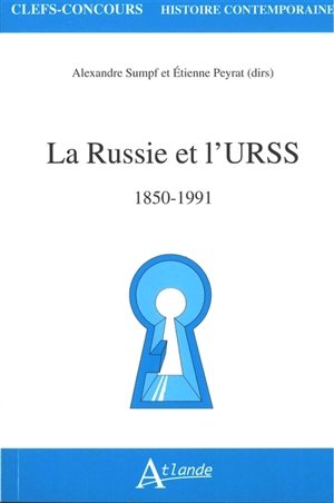 La Russie et l'URSS : 1850-1991