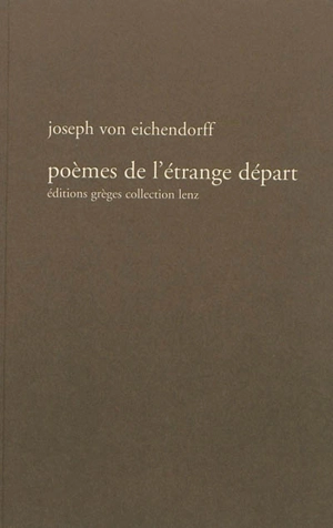 Poèmes de l'étrange départ - Joseph von Eichendorff