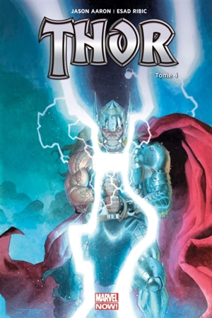 Thor. Le massacreur de dieux. Vol. 4. Les dernières heures de Midgard - Jason Aaron