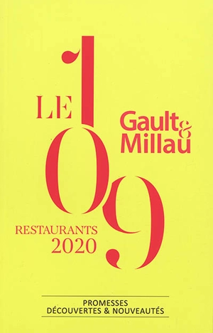 Le 109 : restaurants 2020 : promesses, découvertes & nouveautés - Gault & Millau