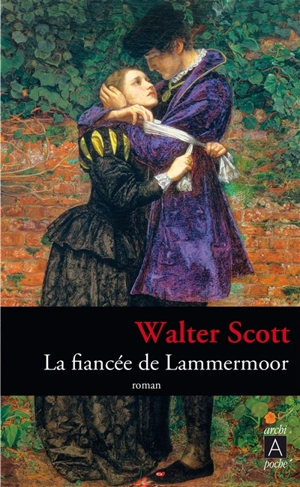 La fiancée de Lammermoor - Walter Scott