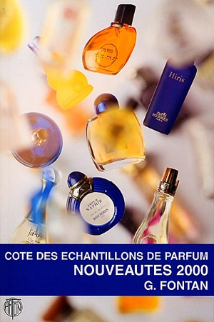 Cote des échantillons de parfum : nouveautés 2000 - Geneviève Fontan