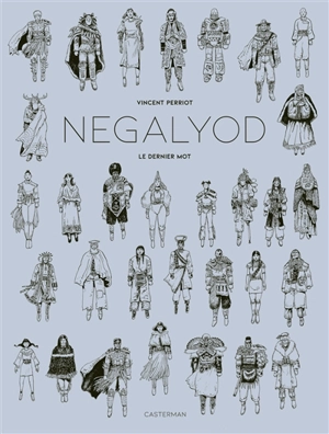 Negalyod. Vol. 2. Le dernier mot - Vincent Perriot