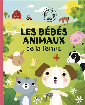 Les bébés animaux de la ferme - Irene Gough